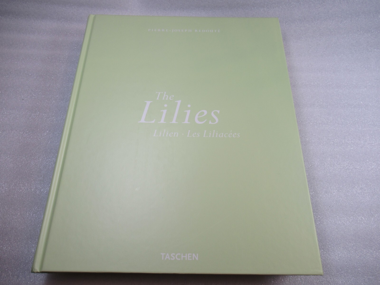 THE LILIES – Pierre-Joseph Redoute 1759-1840 – Taschen 2000 HB-DJ