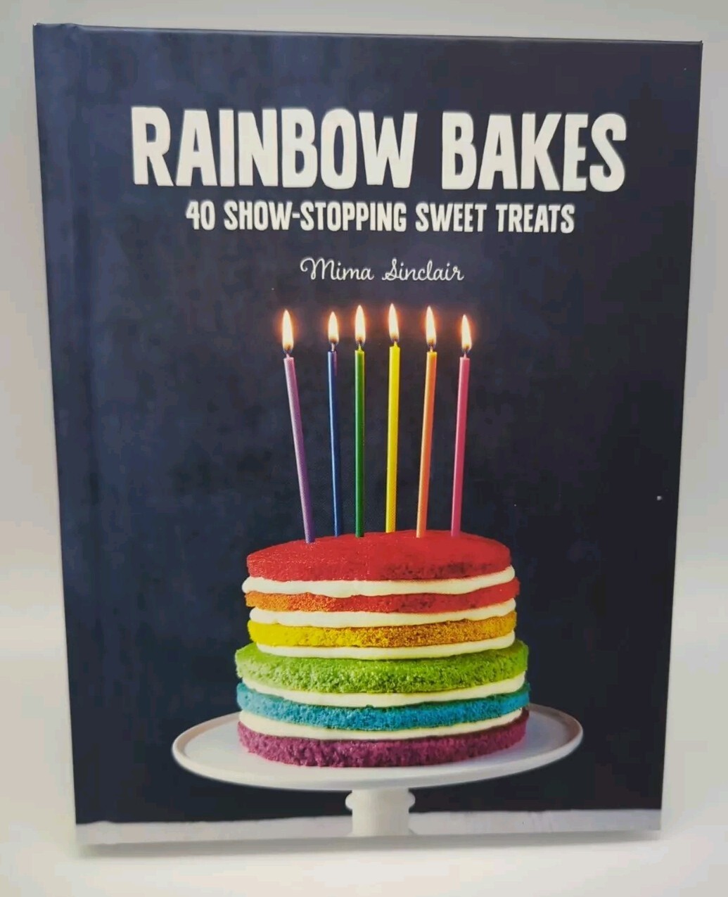RAINBOW BAKES By Mima Sinclair – Hardcover