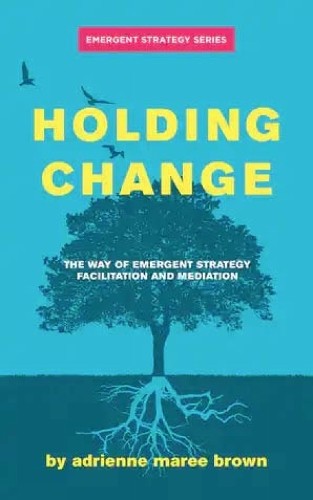 adrienne maree brown Holding Change (Paperback) (UK IMPORT)
