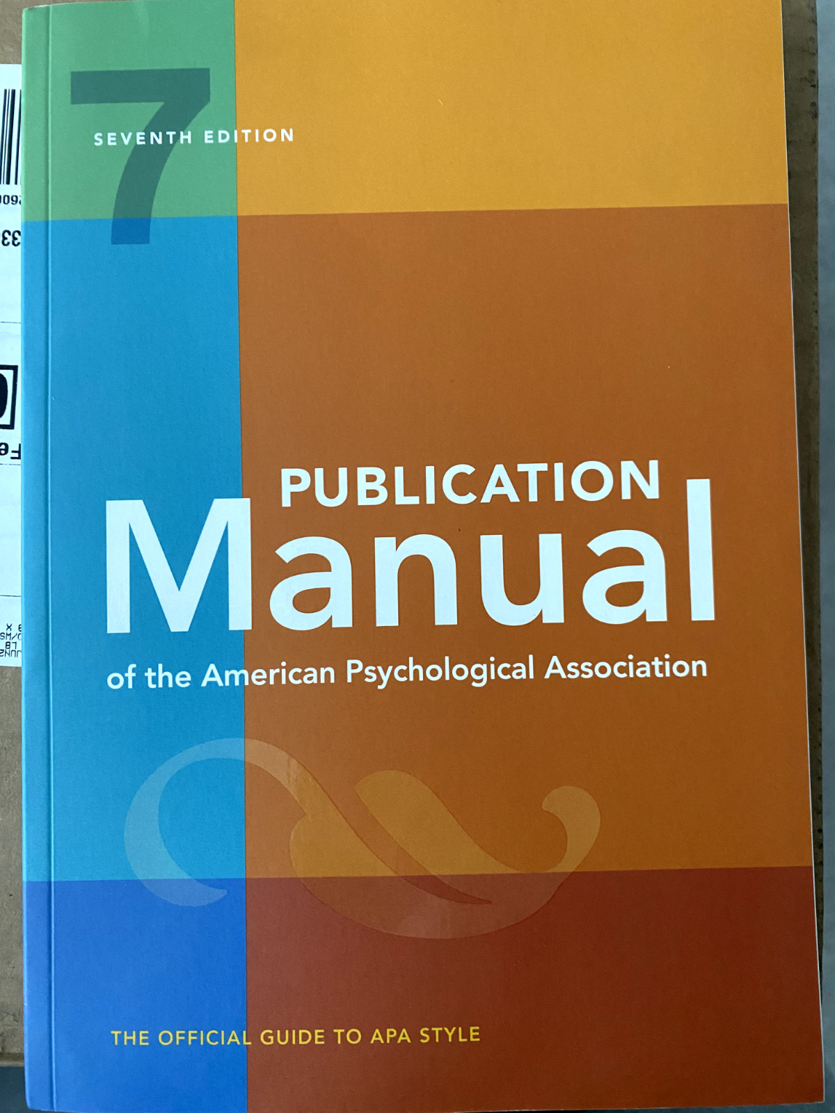 Publication Manual (OFFICIAL) 7th Edition of the American Psychological…