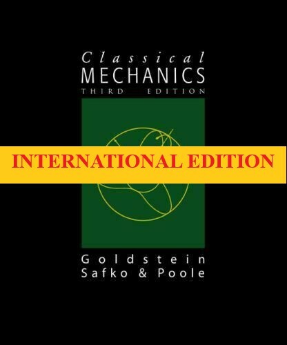 FAST SHIP – Classical Mechanics by Goldstein, 3RD INTERNATIONAL EDITION