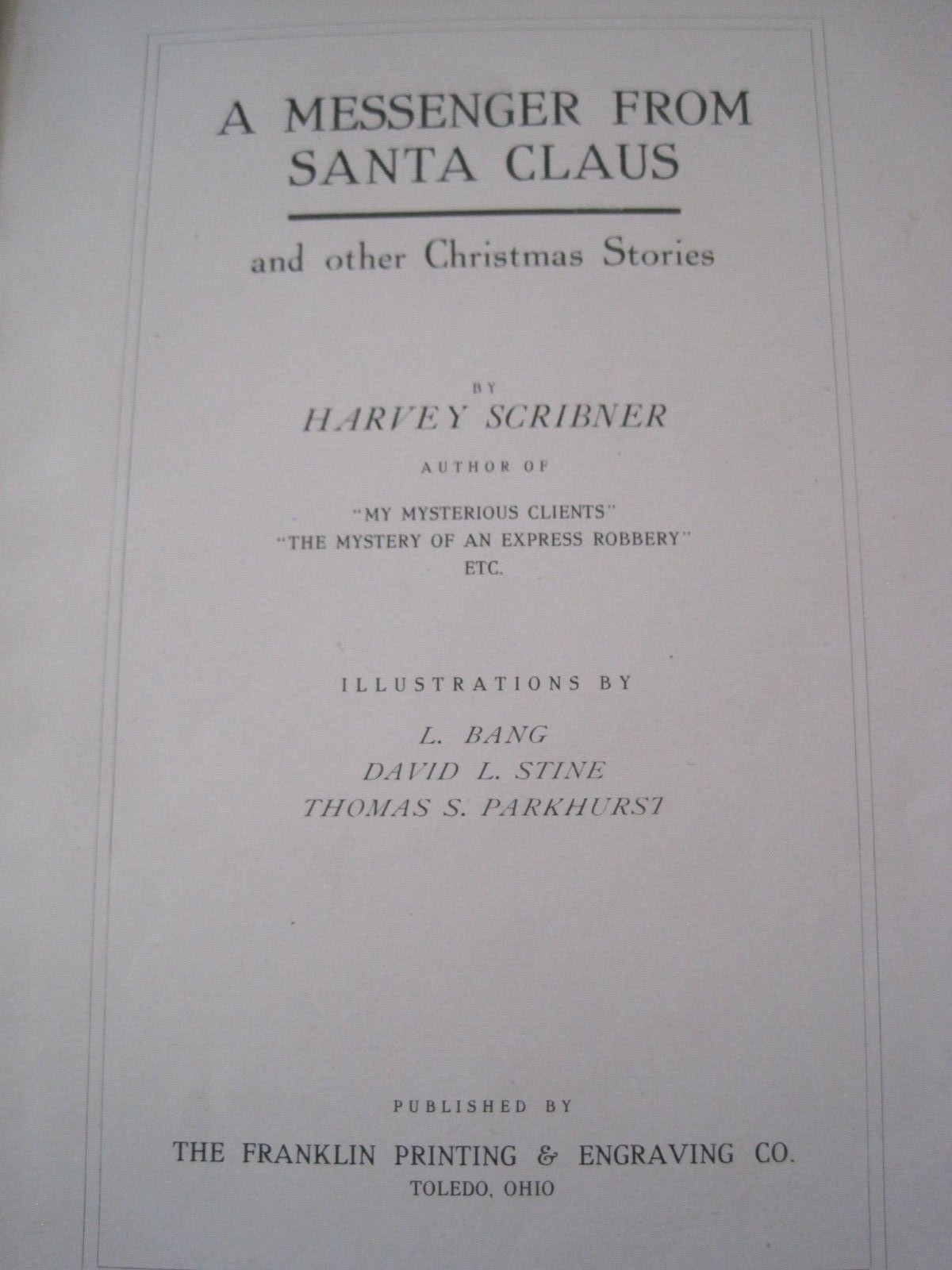 A Messenger From Santa by Harvey Scribner Franklin Printing and Engraving 1904