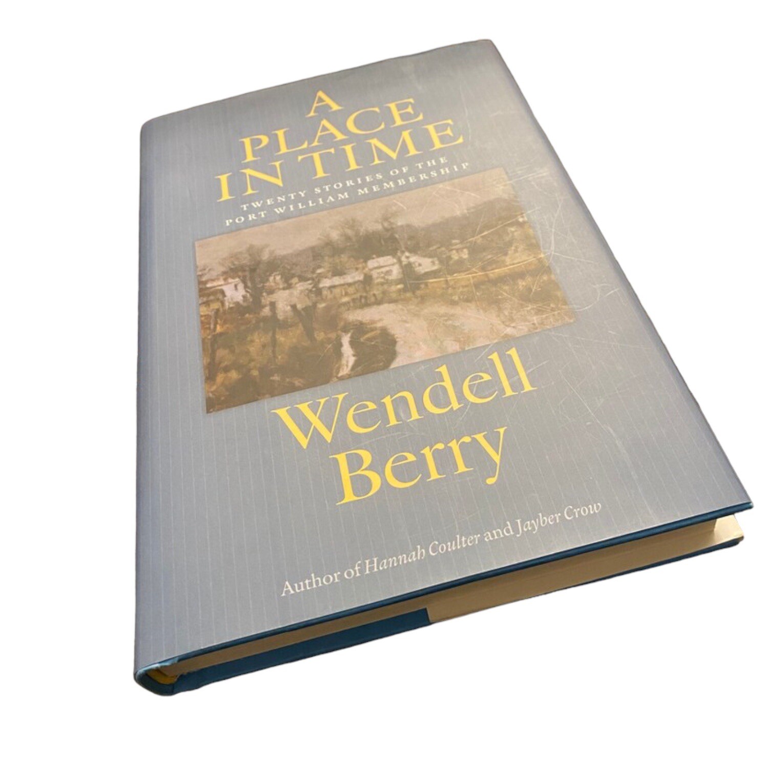 Wendell Berry Signed Autograph “A Place In Time” Book! 2012 Hardback 1st Ed/2nd