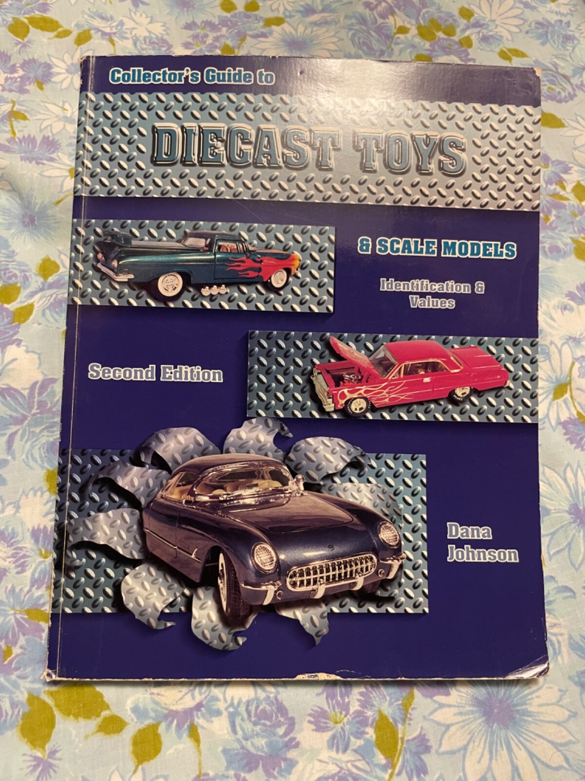 BOOK Collector’s Guide to Diecast Toys and scale Models 2nd Edition Dana Johnson