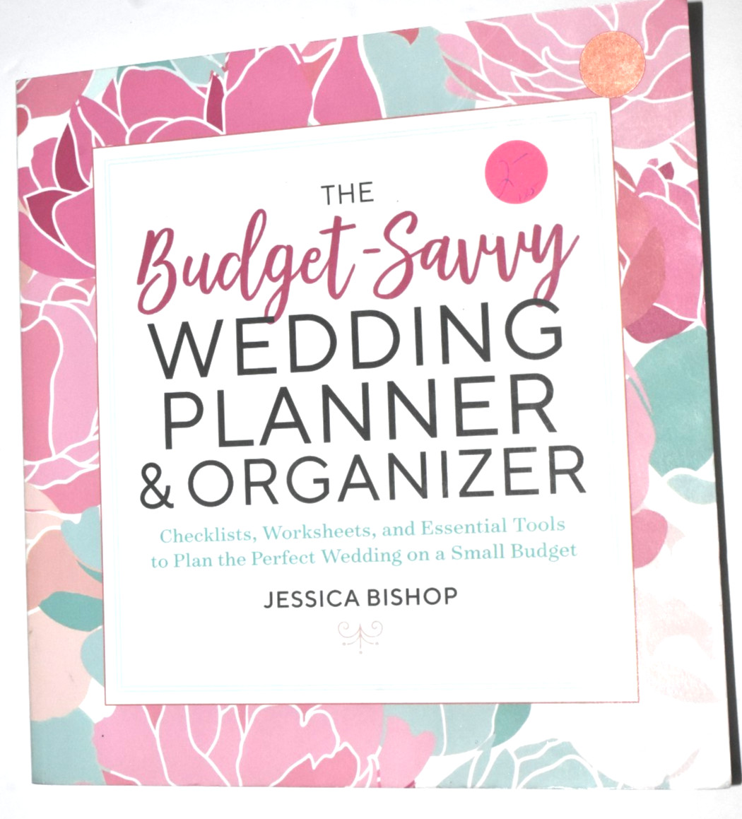 “The Budget Savvy WEDDING PLANNER & ORGANIZER,” Paperback, 198 Pages New (c)2018