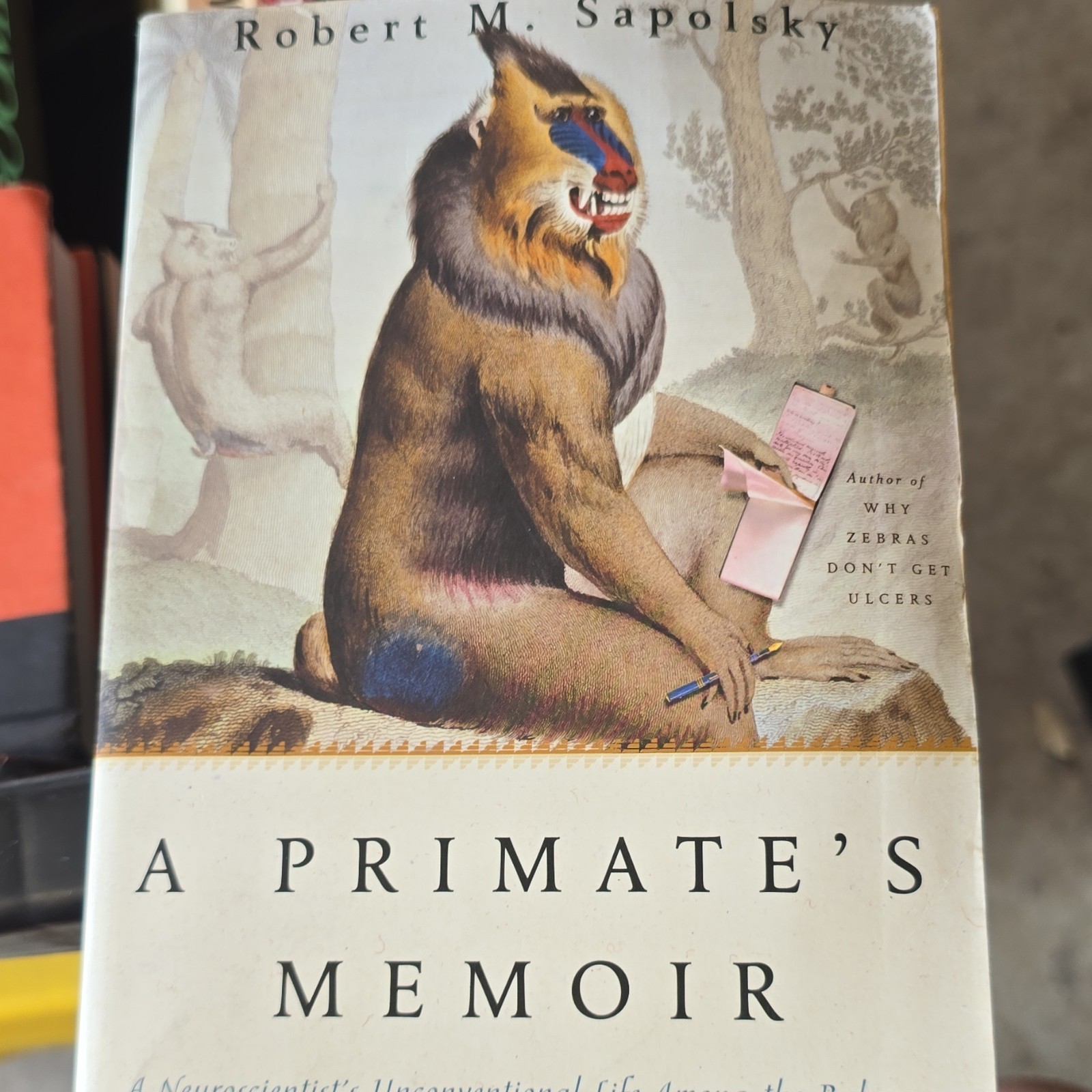 Robert M. Sapolsky Hardcover Nonfiction Memoir Book Animals Primates Biography