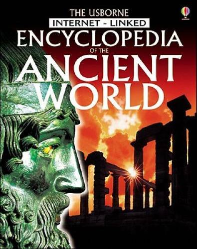 The Usborne Encyclopedia of the Ancient World: Internet Linked (History E – GOOD