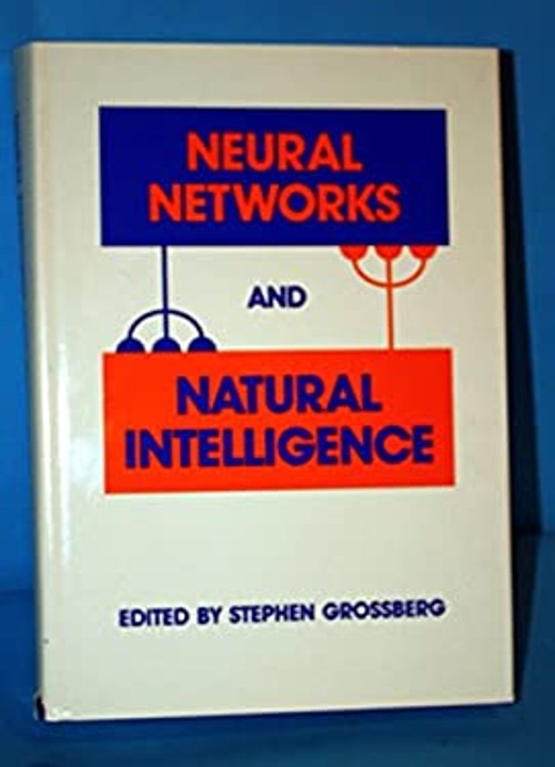 Neural Networks and Natural Intelligence Hardcover