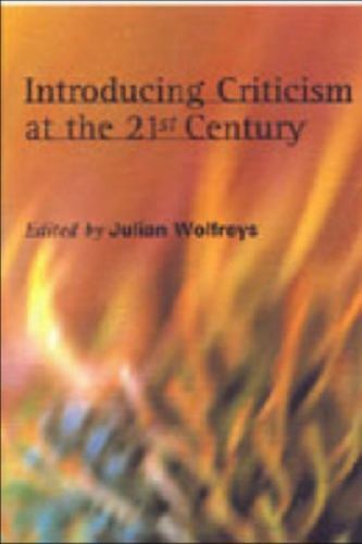 Introducing Criticism at the 21st Century by Wolfreys