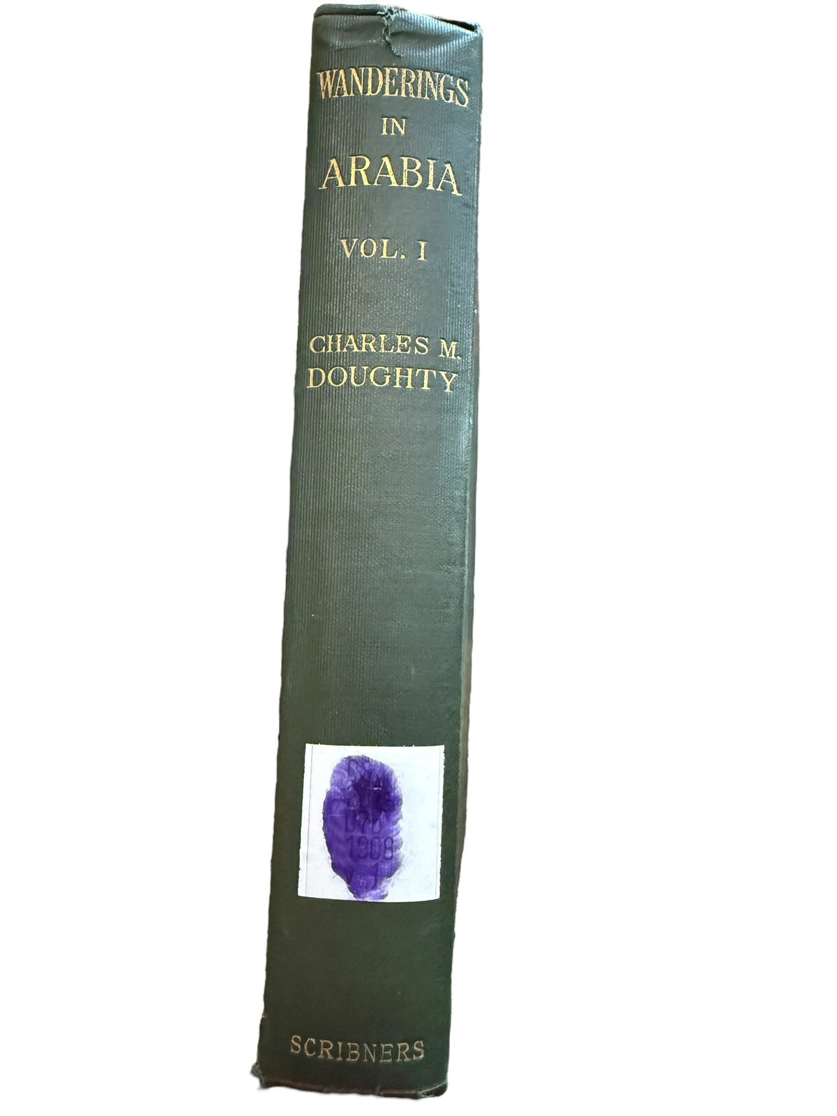 Wanderings In Arabia. VOL.1. By: Charles M. Doughtry. Hardcover. 1908￼