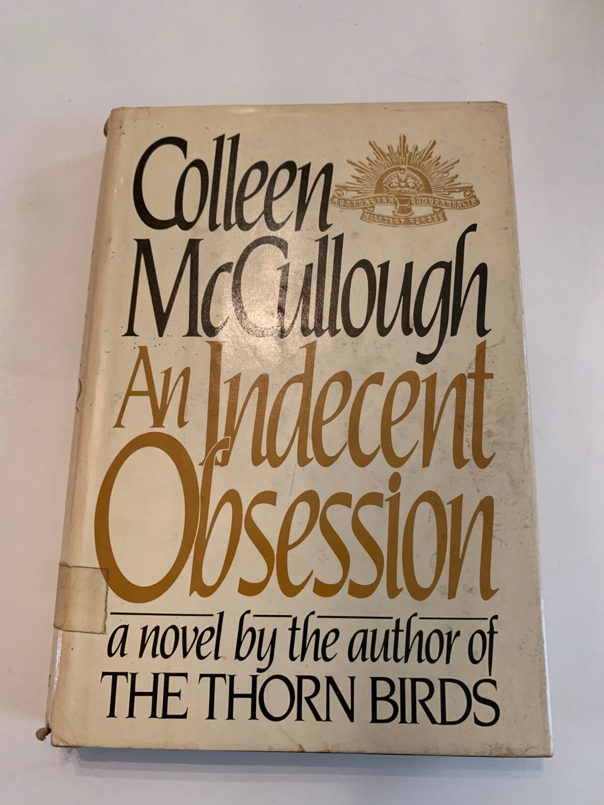 1981 An Indecent Obsession by Colleen McCullough Hardcover With Dust Jacket