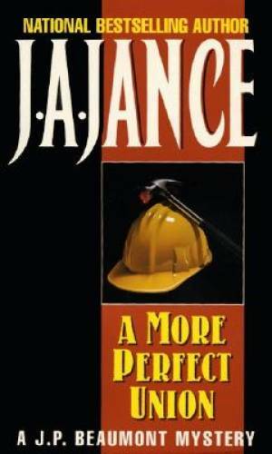 A More Perfect Union – Mass Market Paperback By Jance, J.A. – GOOD