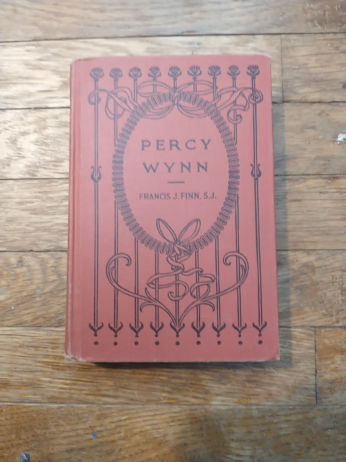 Percy Winn: Ir Making A Boy Of Him by Francis J. Finn, SJ 1891 HC VG Vintage