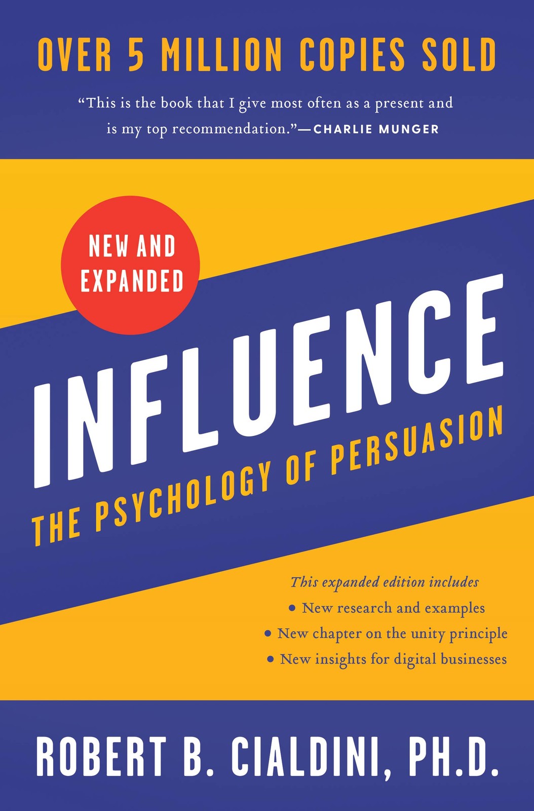 Influence, New and Expanded: The Essential Guide to the Psychology of Influe…