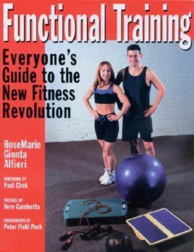 Functional Training: Everyone’s Guide – 1578260639, paperback, Rosemarie Alfieri
