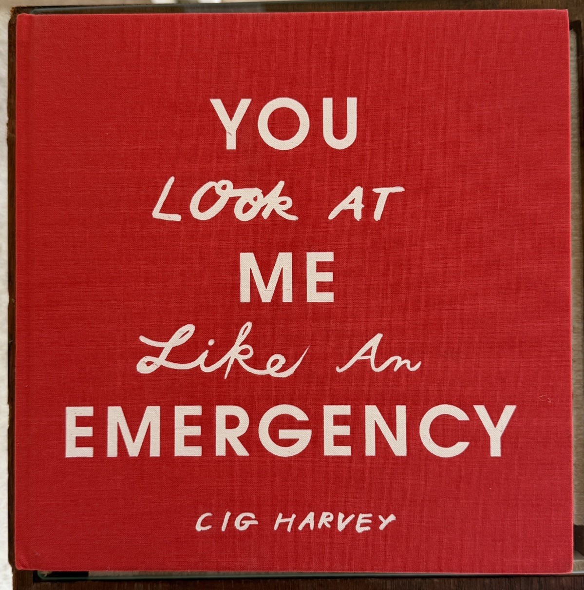 You Look At Me Like An Emergency By Cig Harvey Hardcover Book Sold Out Mint