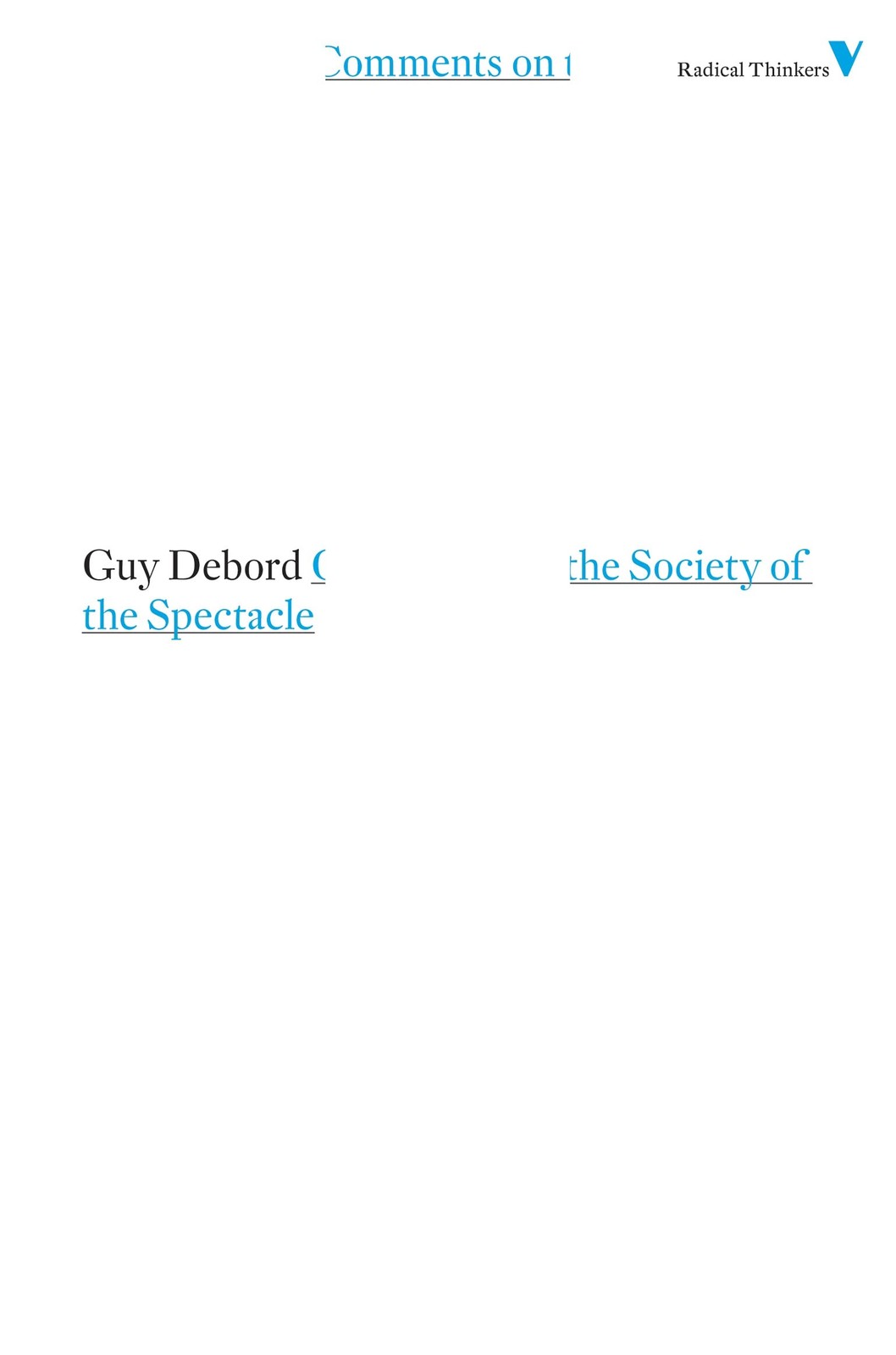 Comments on the Society of the Spectacle (Radical Thinkers)