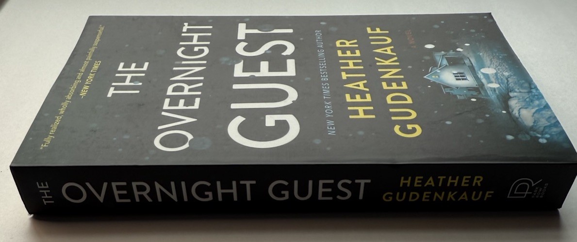 The Overnight Guest: A Novel – Paperback By Heather Gudenkauf Chilling Thriller