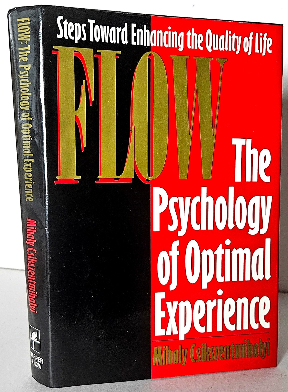 Flow: The Psychology of Optimal Experience, 1st Ed., Mihaly Csikszentmihalyi HC
