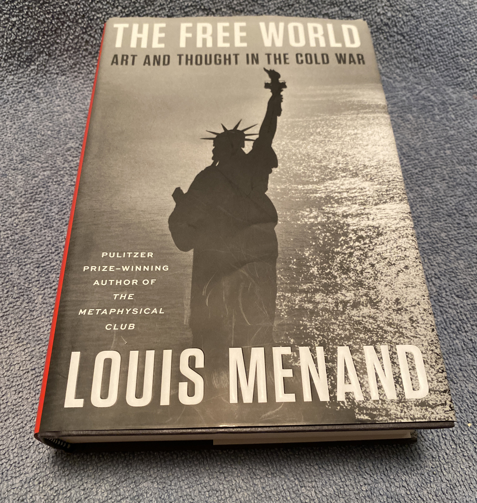 The Free World Art and Thought in the Cold War Hardcover Book Louis Menand