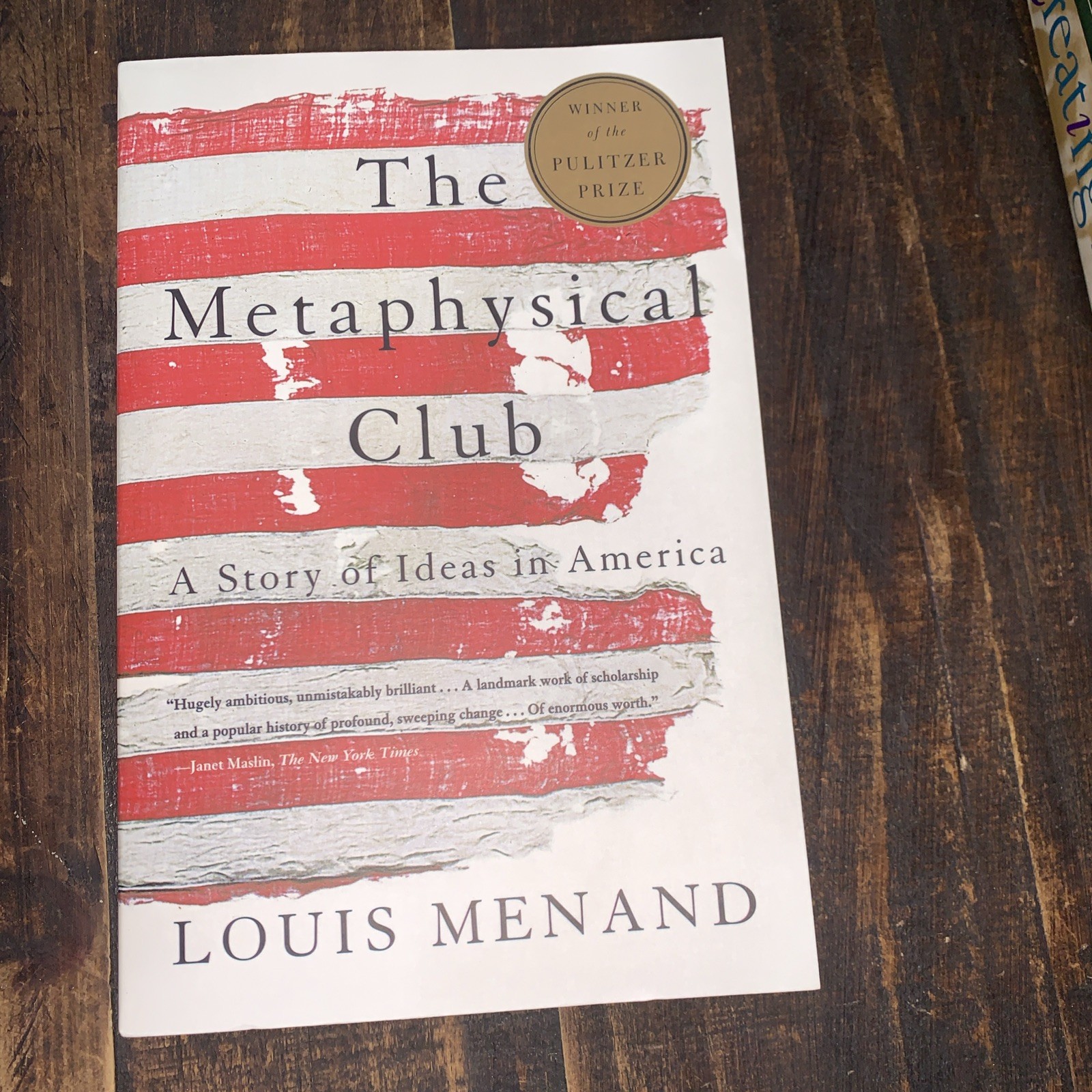 The Metaphysical Club : A Story of Ideas in America by Louis Menand