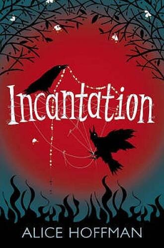 Incantation – Paperback By Alice Hoffman – VERY GOOD