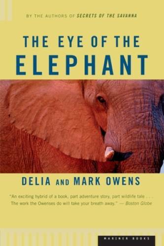 The Eye of the Elephant: An Epic Adventure in the African Wilderness – GOOD