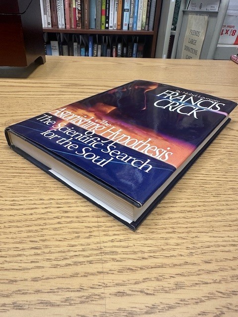 The Astonishing Hypothesis SIGNED by Francis Crick HCDJ