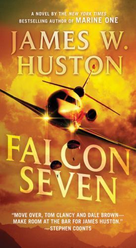Falcon Seven by James Huston (2011, UK- A Format Paperback)