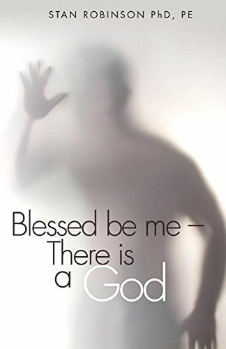 Blessed be me–There is a God