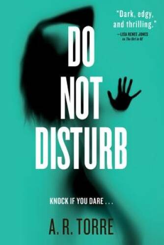 Do Not Disturb (A Deanna Madden Novel) – Paperback By Torre, A. R. – ACCEPTABLE