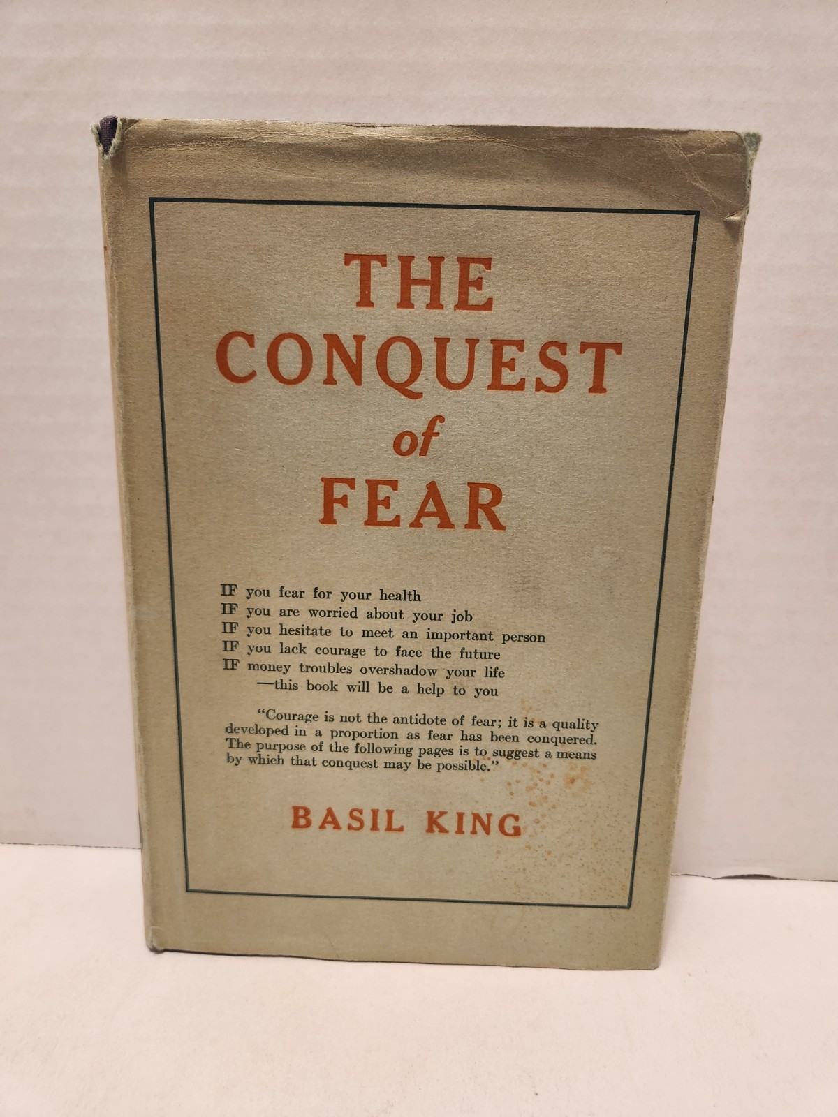 The Conquest of Fear 1922 Religion Philosophy Dustcover HC Basil King Ships Free