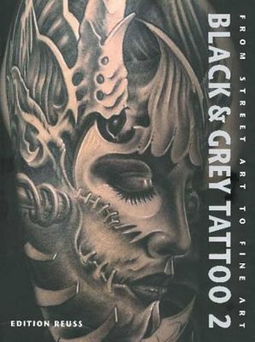Black & Grey Tattoo: Volume 2: Dark / Horror by Edition Reuss: New