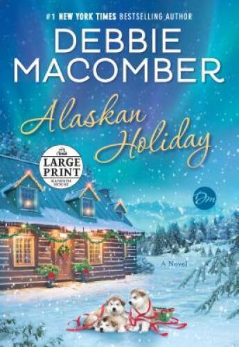 Alaskan Holiday: A Novel (Random House Large Print) – Paperback – GOOD