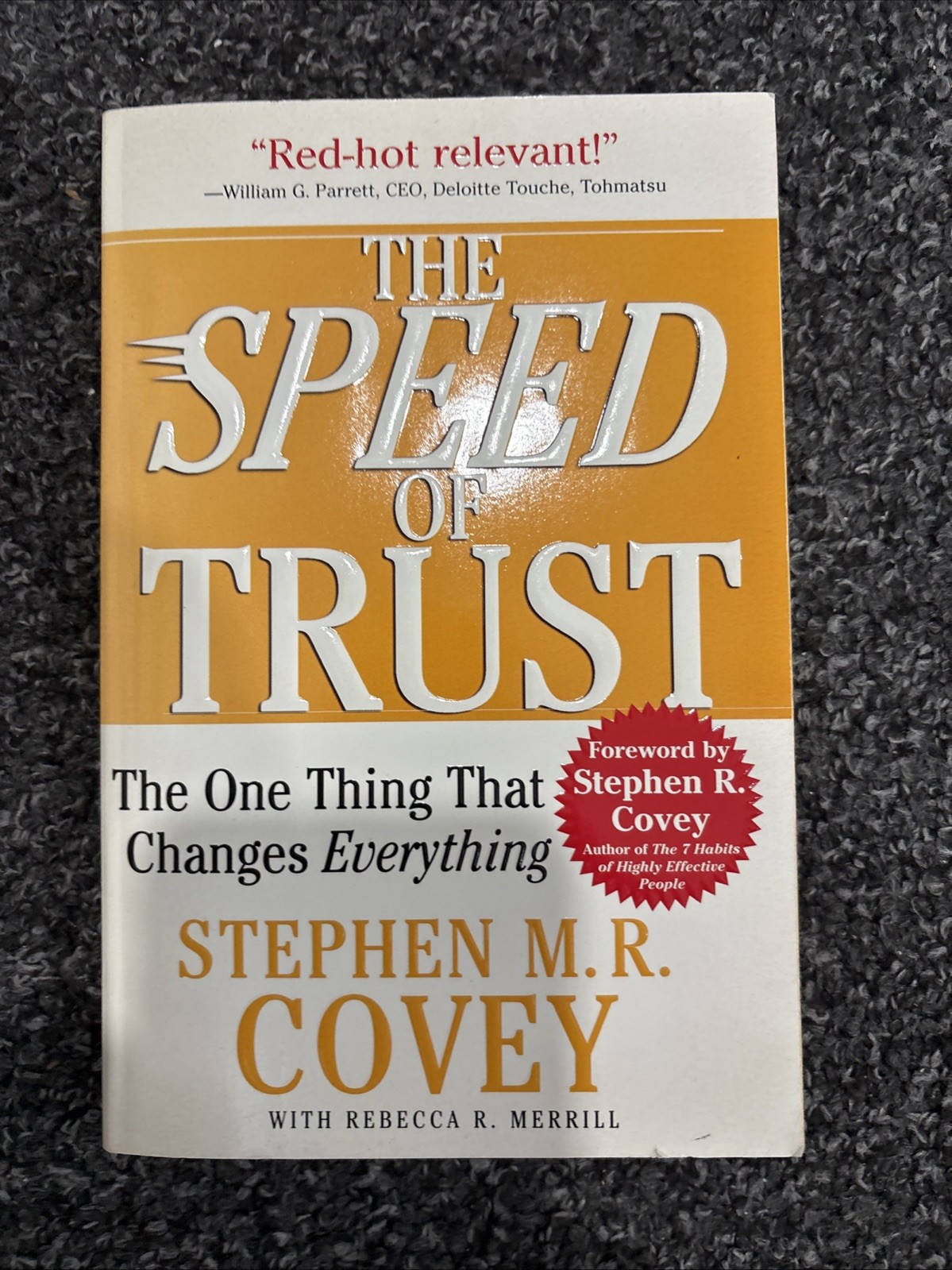 SPEED of Trust : The One Thing That Changes Everything by Stephen M. R. Covey…