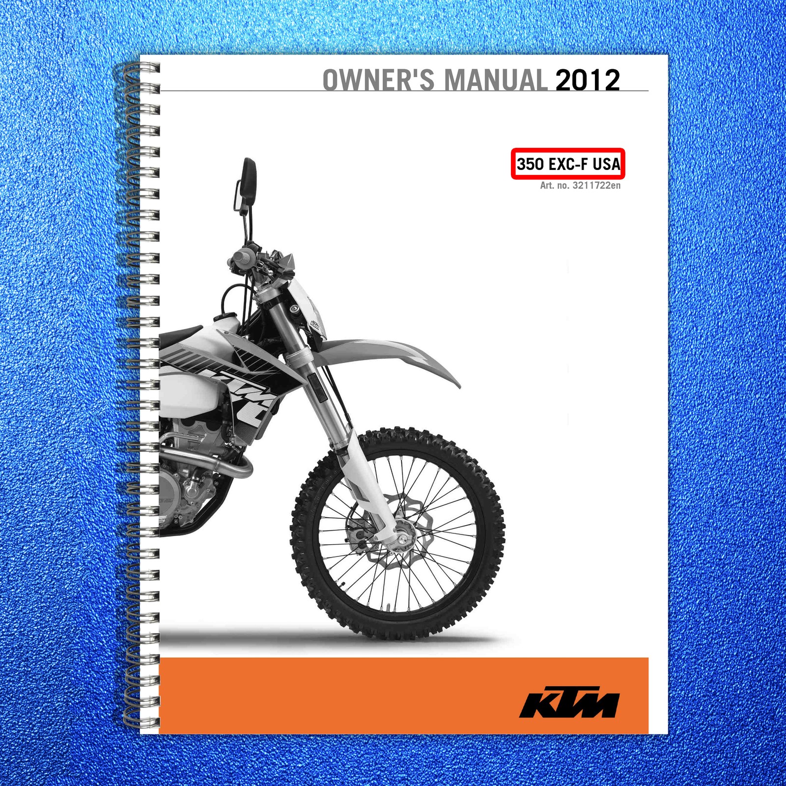 KTM 350 EXC-F Motorcycle Owners Manual 2012 – STEEL WIRE BOUND – TOUGH COVERS