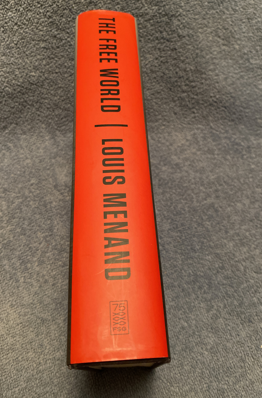 The Free World Art and Thought in the Cold War Hardcover Book Louis Menand