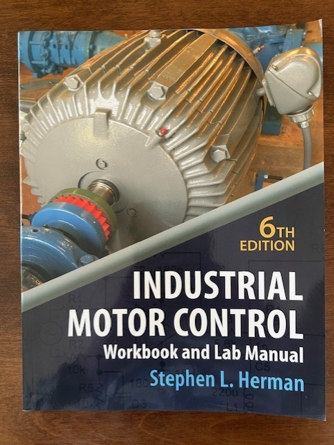 INDUSTRIAL MOTOR CONTROL Workbook & Lab Manual Stephen L. Herman 6th edition