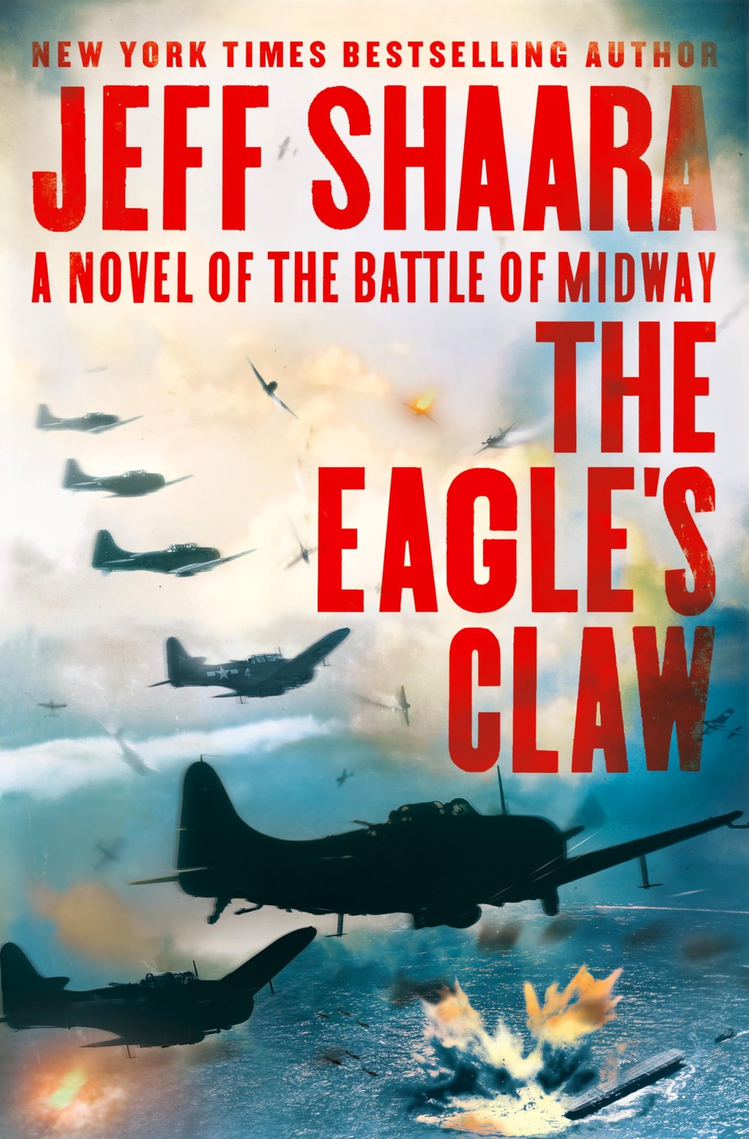 The Eagle’s Claw: A Novel of the Battle of Midway – hardcover Shaara, Jeff