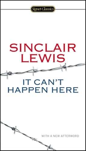 It Can’t Happen Here by Sinclair Lewis: Used