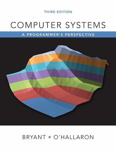 Computer Systems: A Programmer’s Perspective