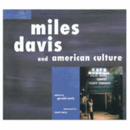 Miles Davis and American Culture by Gerald Early 1st