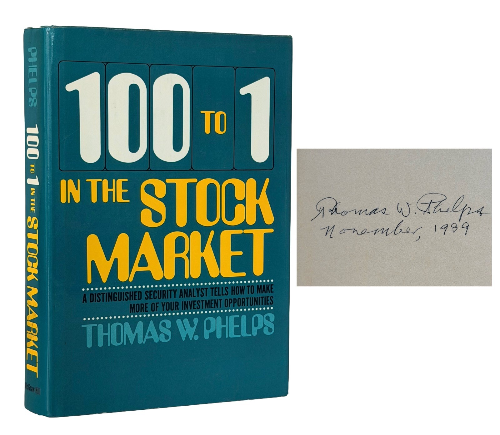 100 To 1 in the Stock Market 1972 Thomas Phelps ~ Wall Street ~ Signed with DJ