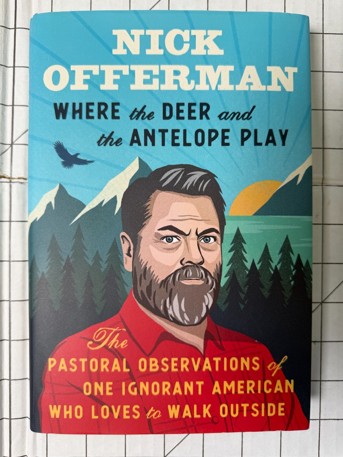Where the Deer and the Antelope Play by Nick Offerman 2021, HC/DJ SIGNED