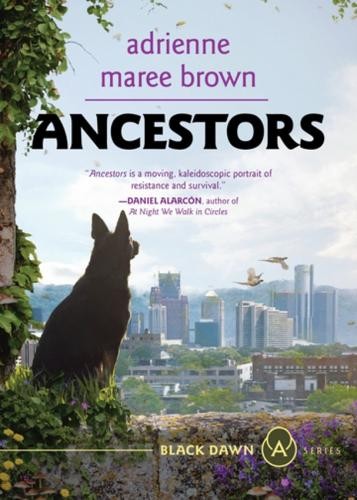 adrienne maree brown Ancestors (Paperback)