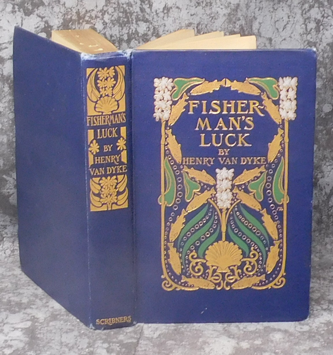 Fisherman’s Luck by Henry Van Dyke, 1905, Charles Scribner’s Sons HB