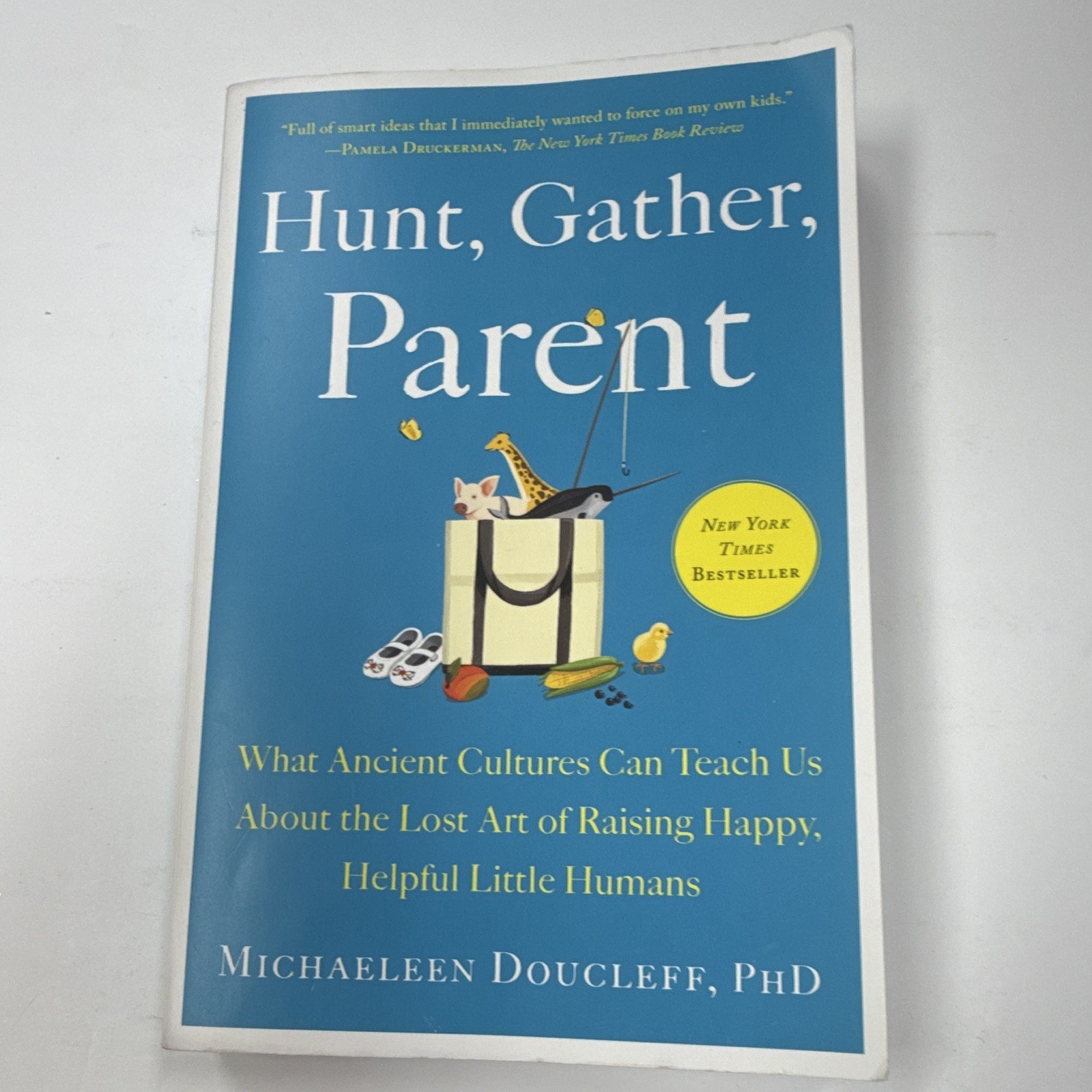Hunt, Gather, Parent by Michaeleen Doucleff PB Parenting English Avid Reader