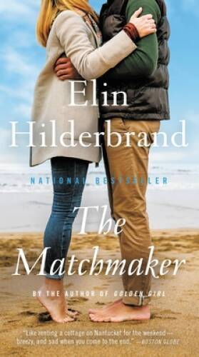 The Matchmaker: A Novel – Mass Market Paperback By Hilderbrand, Elin – VERY GOOD