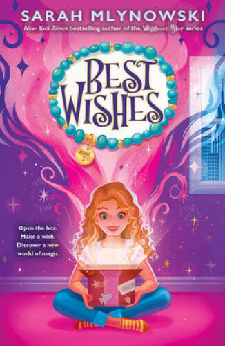 Best Wishes (Best Wishes 1) – Hardcover By Mlynowski, Sarah – GOOD