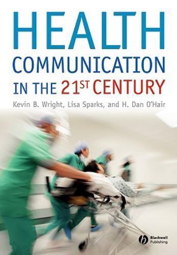 Health Communication in the 21st Century